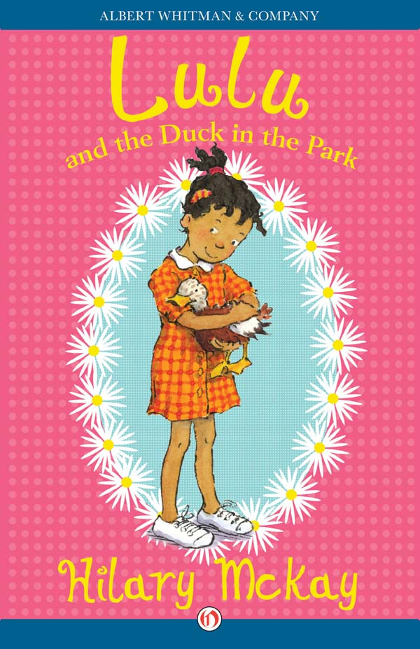 Lulu And The Duck In The Park Hilary Mckay