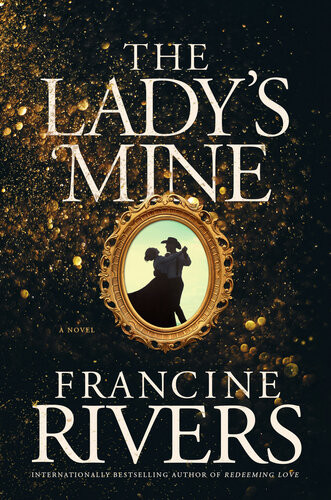 The Ladys Mine Francine Rivers