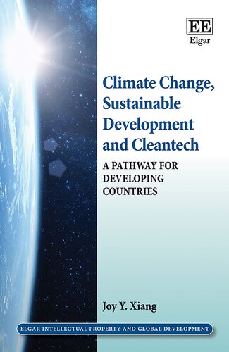 Climate Change Sustainable Development And Cleantech A Pathway For Developing Countries Joy Y Xiang