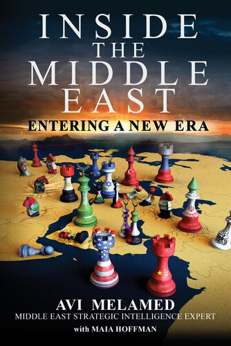 Inside The Middle East Entering A New Era Avi Melamed