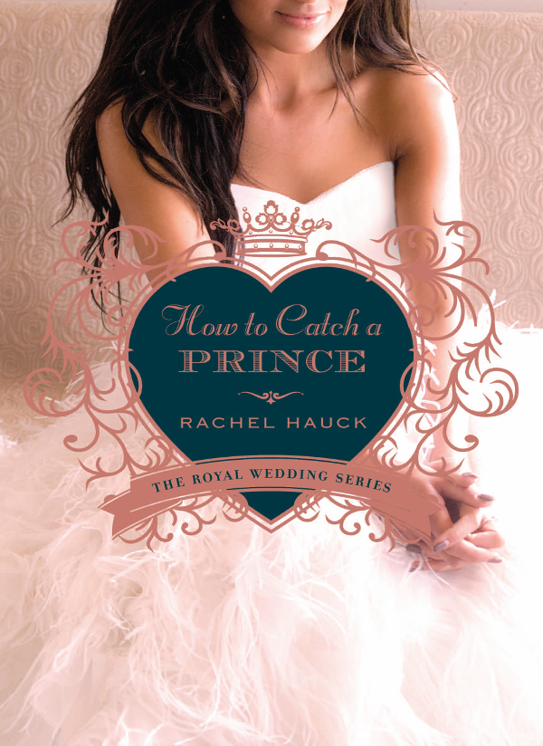 How To Catch A Prince Rachel Hauck