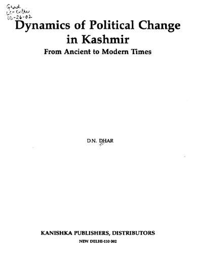 Dynamics Of Political Change In Kashmir From Ancient To Modern Times D N Dhar