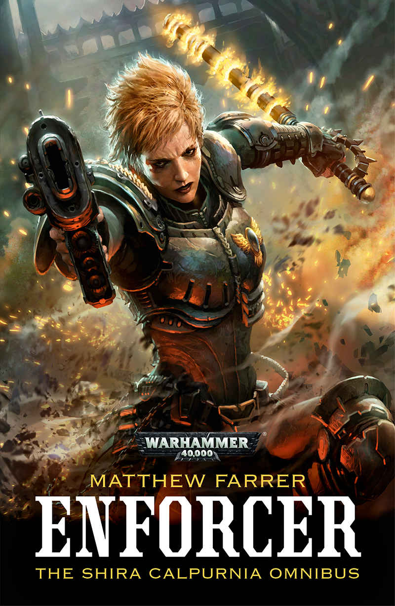 Enforcer The Omnibus Warhammer 40000 Matthew Farrer