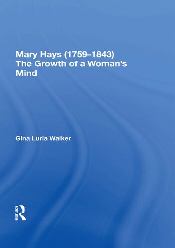 Mary Hays 1759843 The Growth Of A Womans Mind Gina Luria Walker