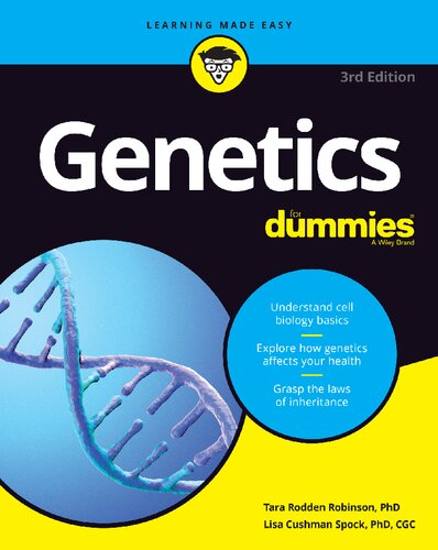 Genetics For Dummies 3rd Edition Lisa Spock Tara Rodden Robinson