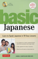 Basic Japanese Learn To Speak Japanese In 10 Easy Lessons Revised Samuel E Martin
