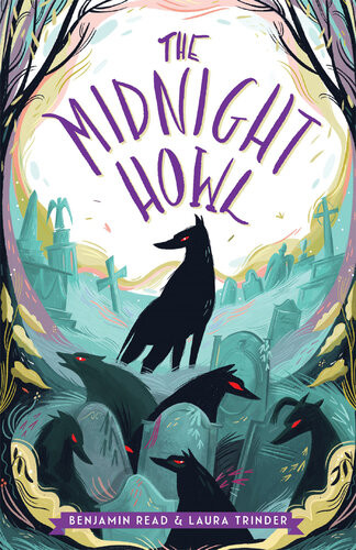 The Midnight Howl Benjamin Read Laura Trinder