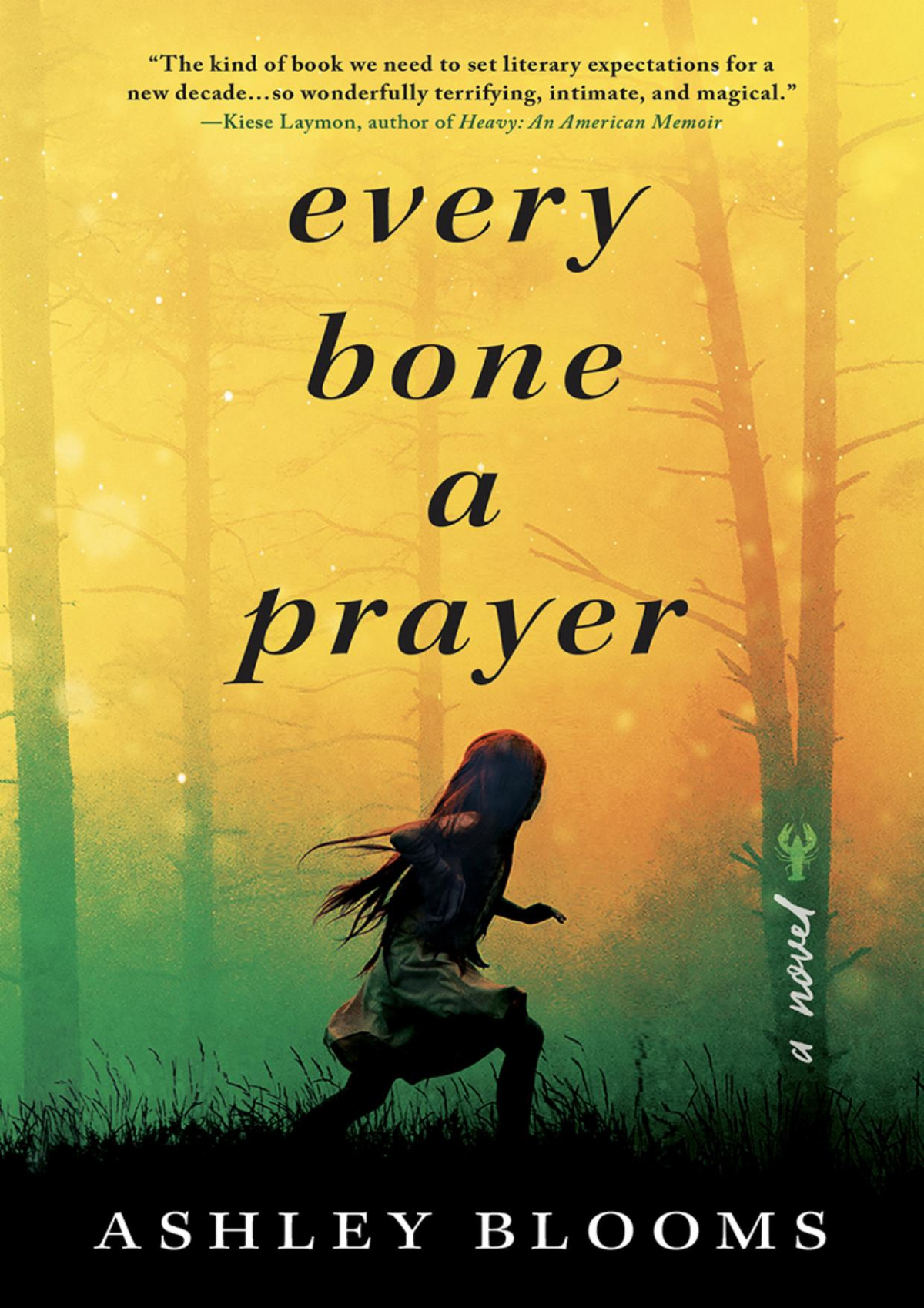 Every Bone A Prayer Ashley Blooms