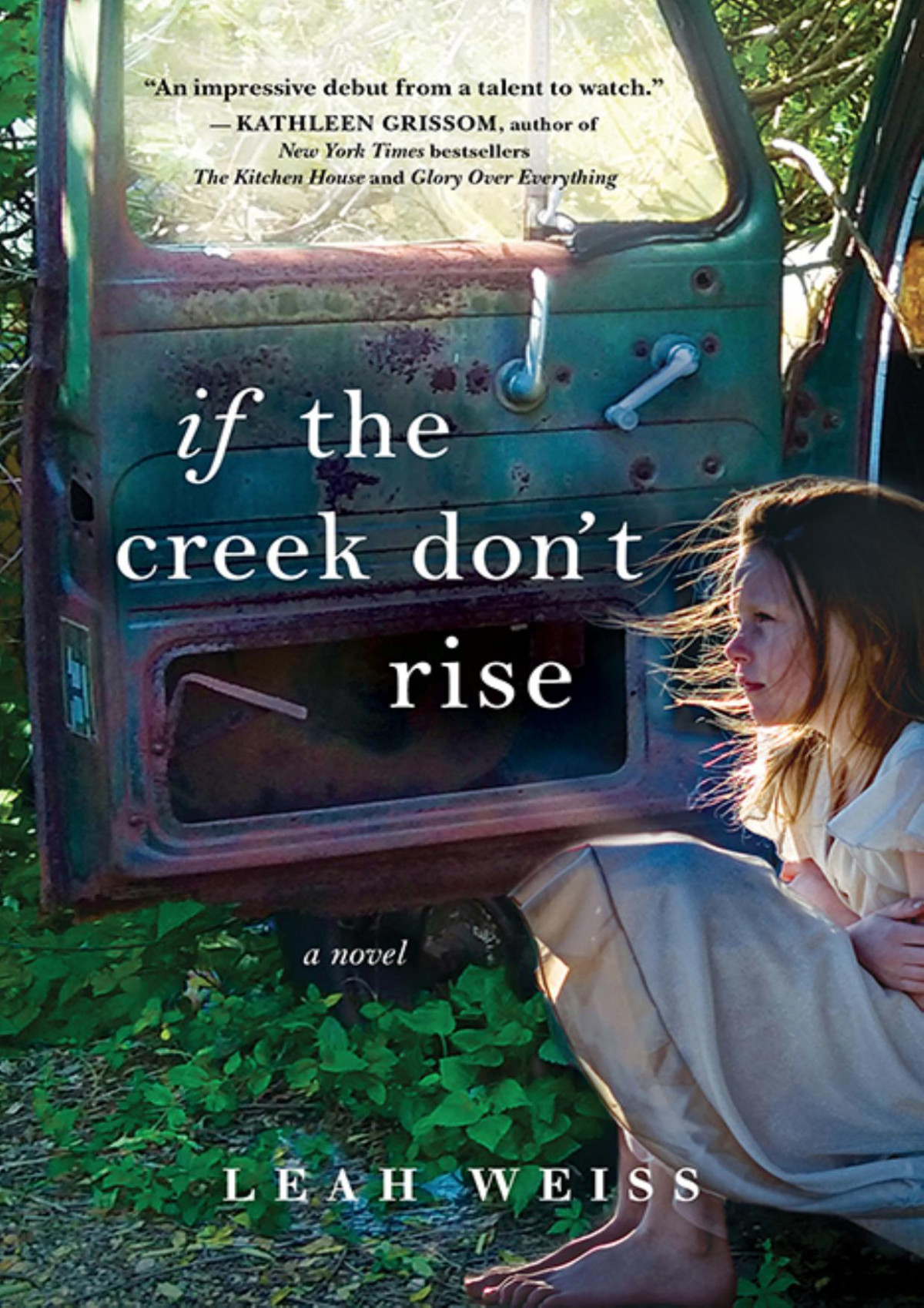 If The Creek Dont Rise Leah Weiss