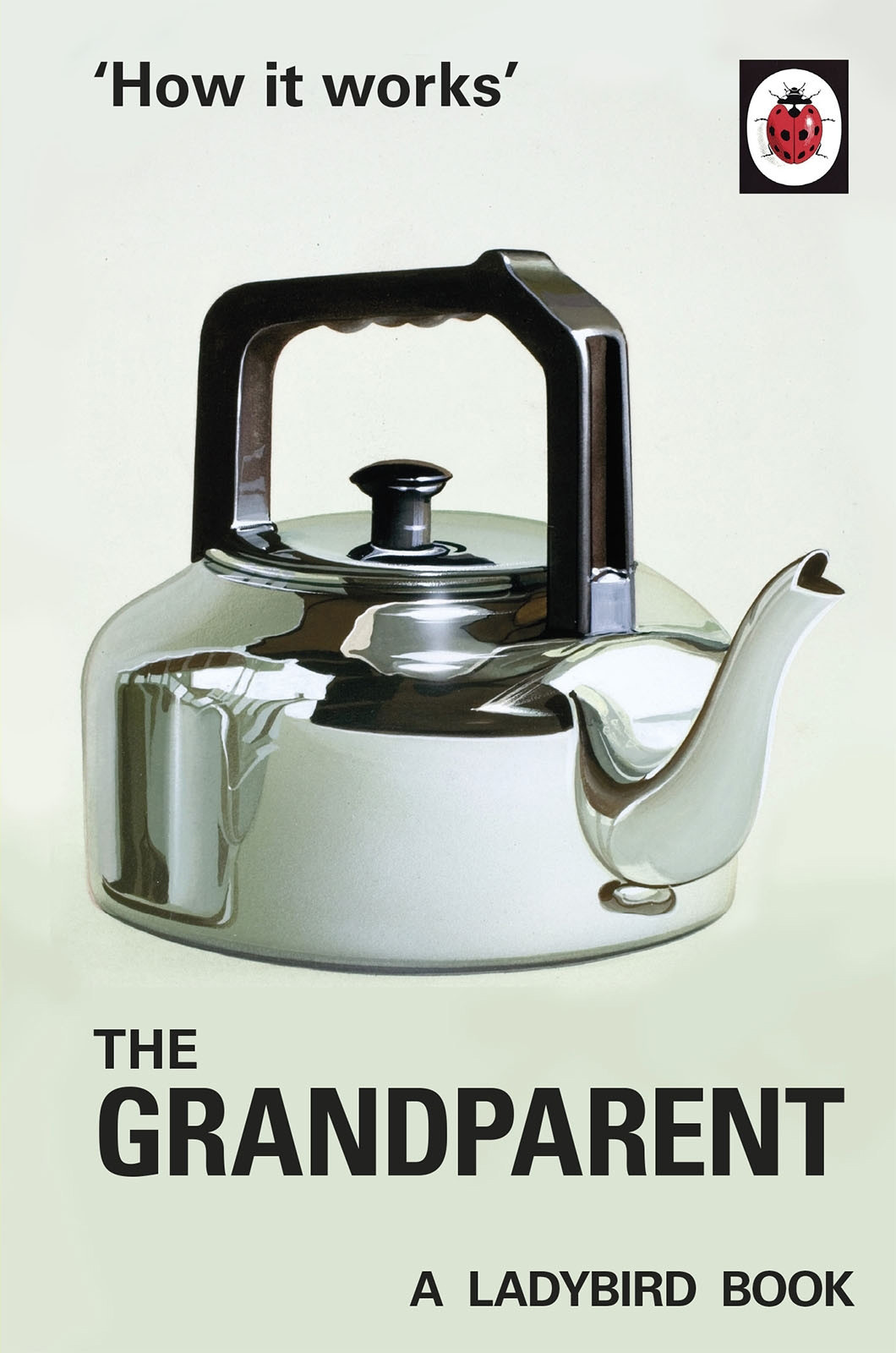 How It Works The Grandparent Jason Hazeley