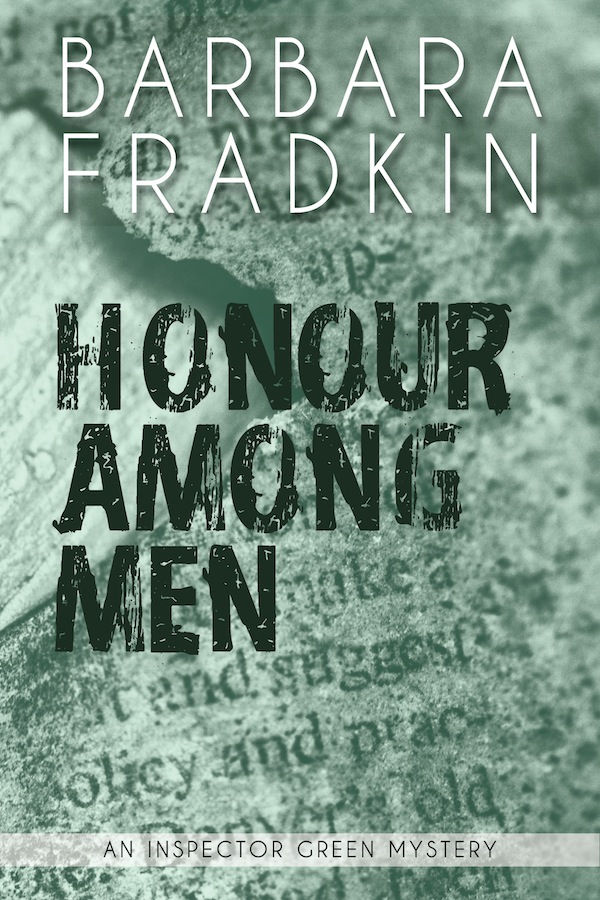 Honour Among Men Barbara Fradkin