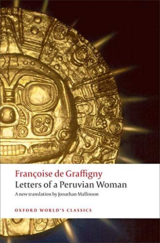 Letters Of A Peruvian Woman Annotated Franoise De Graffigny