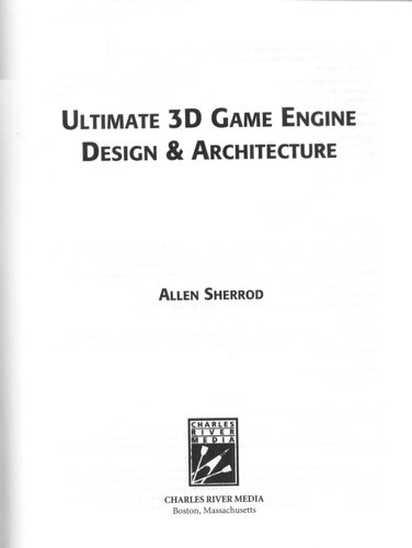 Ultimate 3d Game Engine Design Architecture Charles River Media Game Development 1st Edition Allen Sherrod