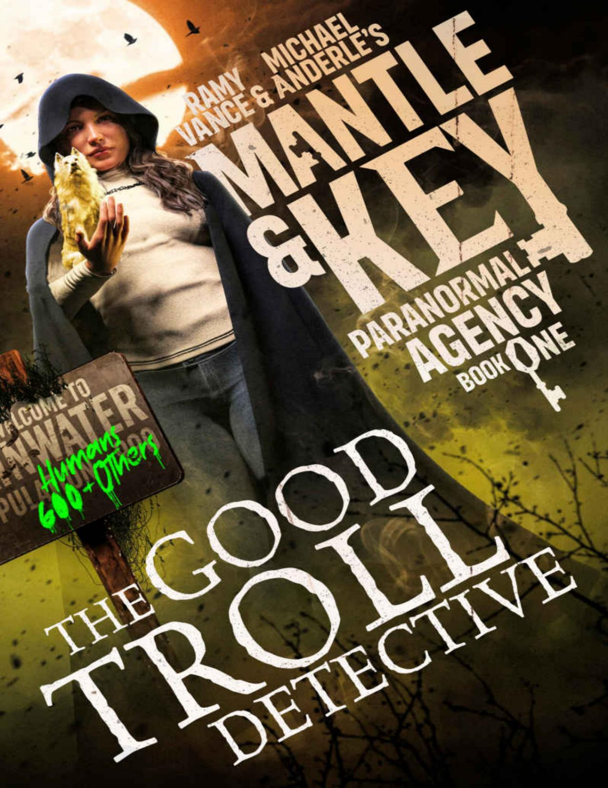 The Good Troll Detective Mantle And Key Paranormal Agency Book 1 Ramy Vance Michael Anderle
