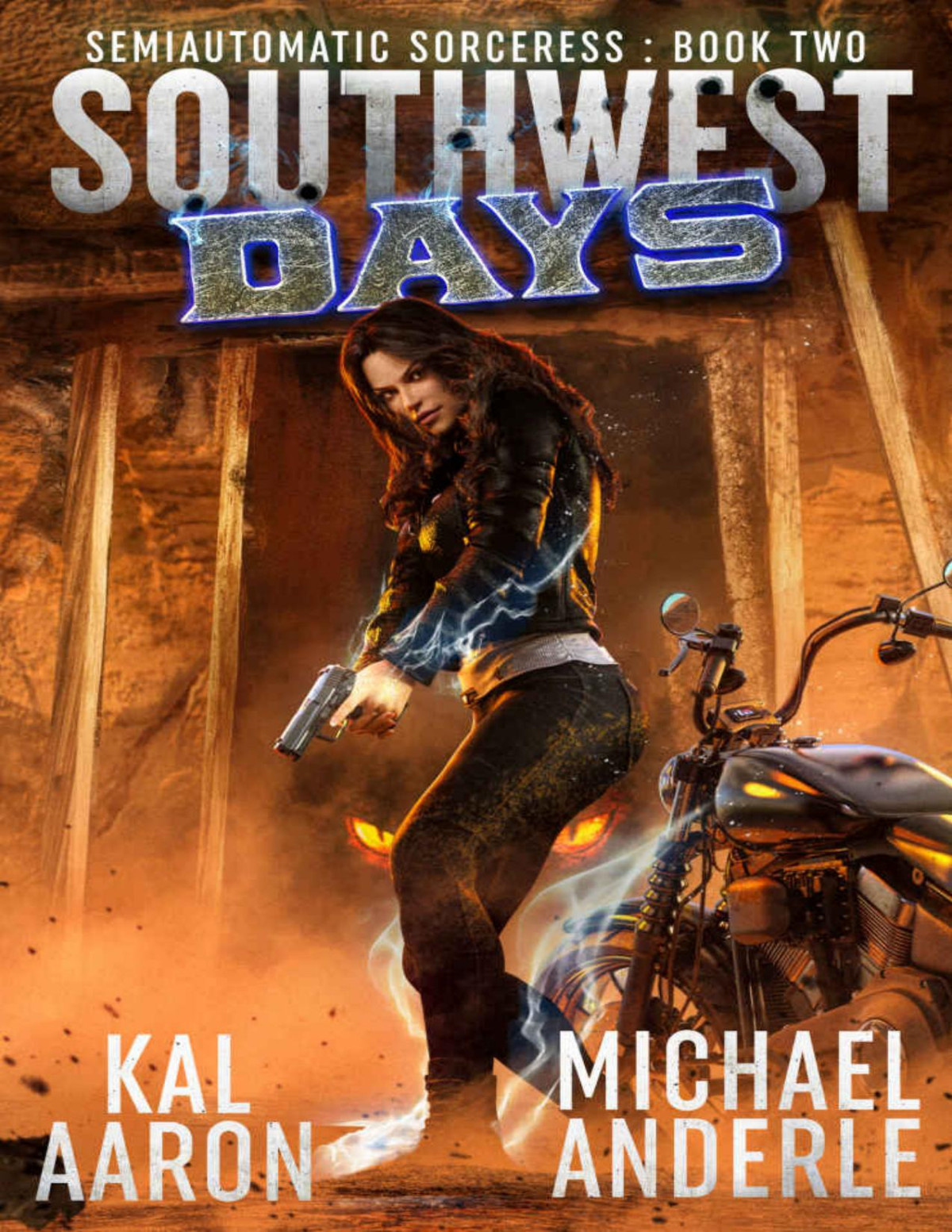 Southwest Days Semiautomatic Sorceress Book 2 Kal Aaron Michael Anderle