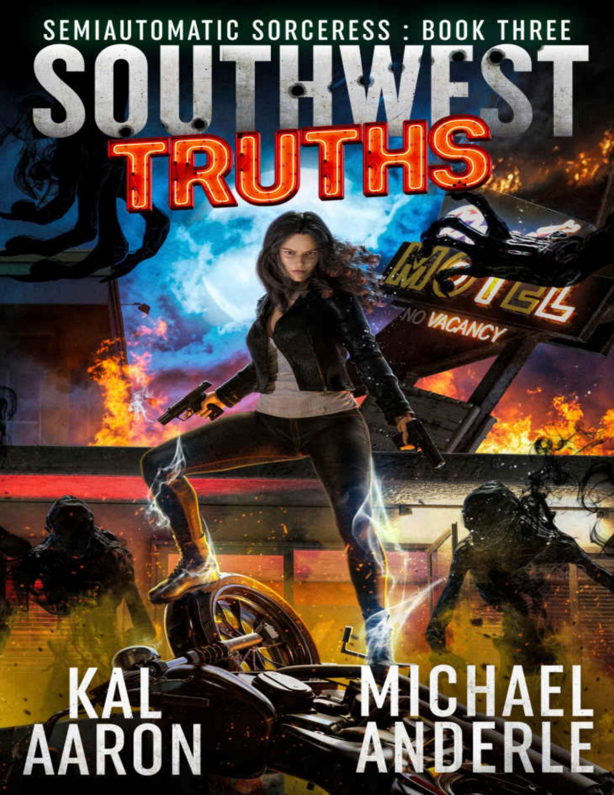 Southwest Truths Semiautomatic Sorceress Book 3 Kal Aaron Michael Anderle