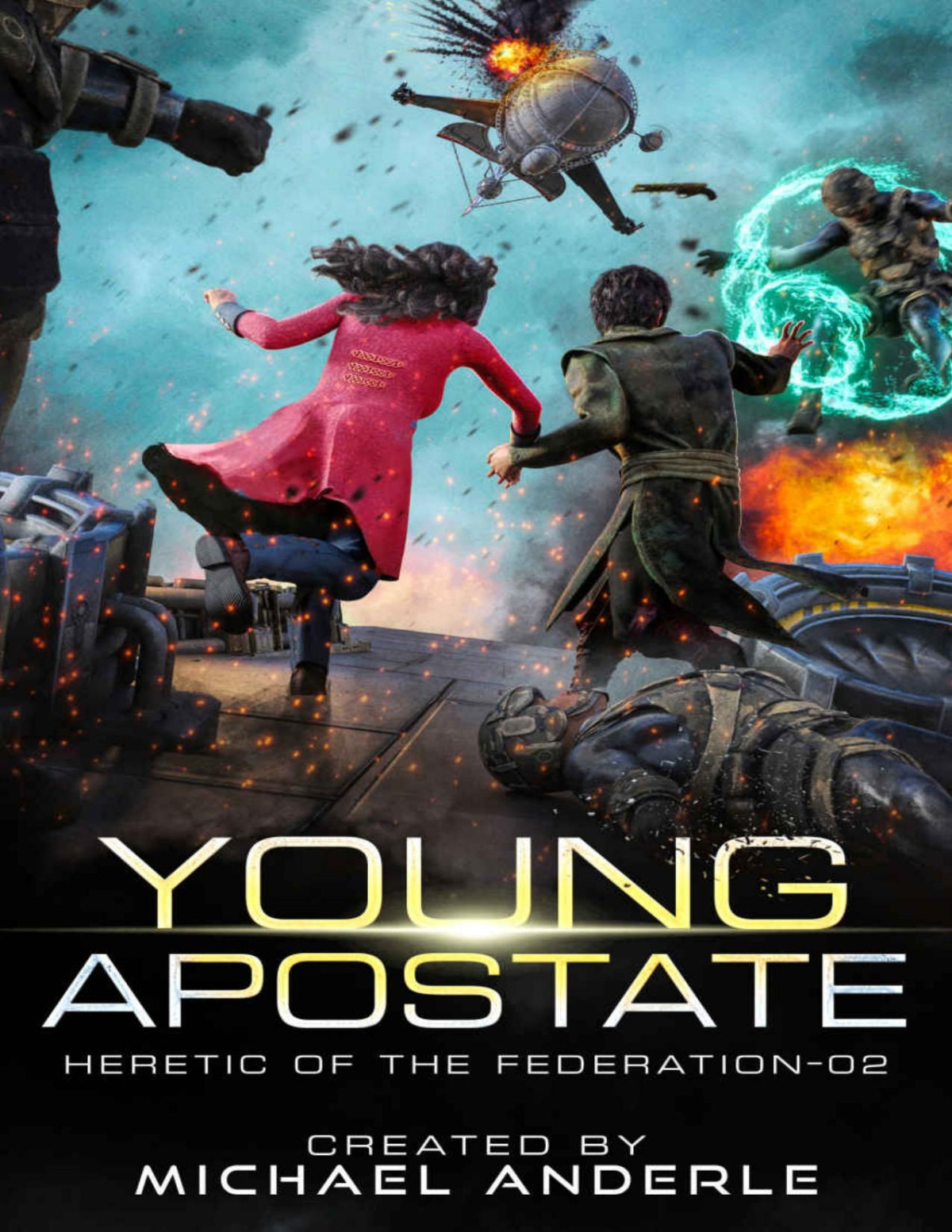 Young Apostate Heretic Of The Federation Book 2 Michael Anderle