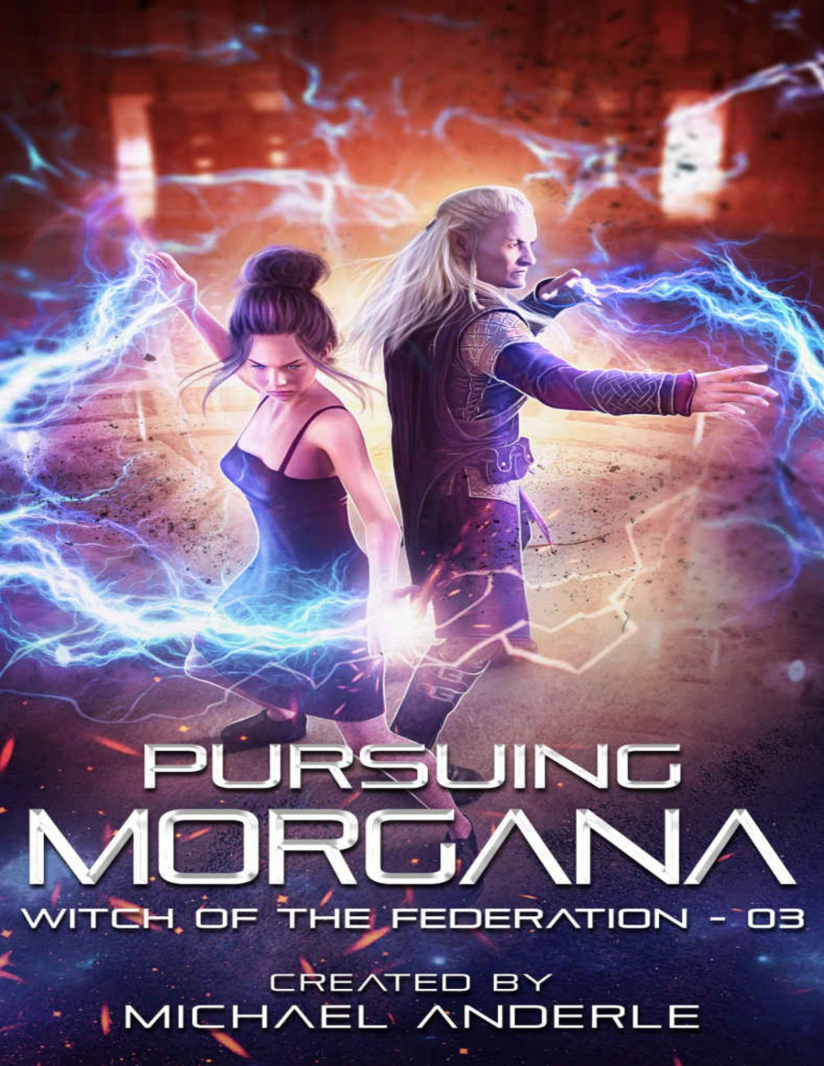 Pursuing Morgana Witch Of The Federation Book 3 Michael Anderle
