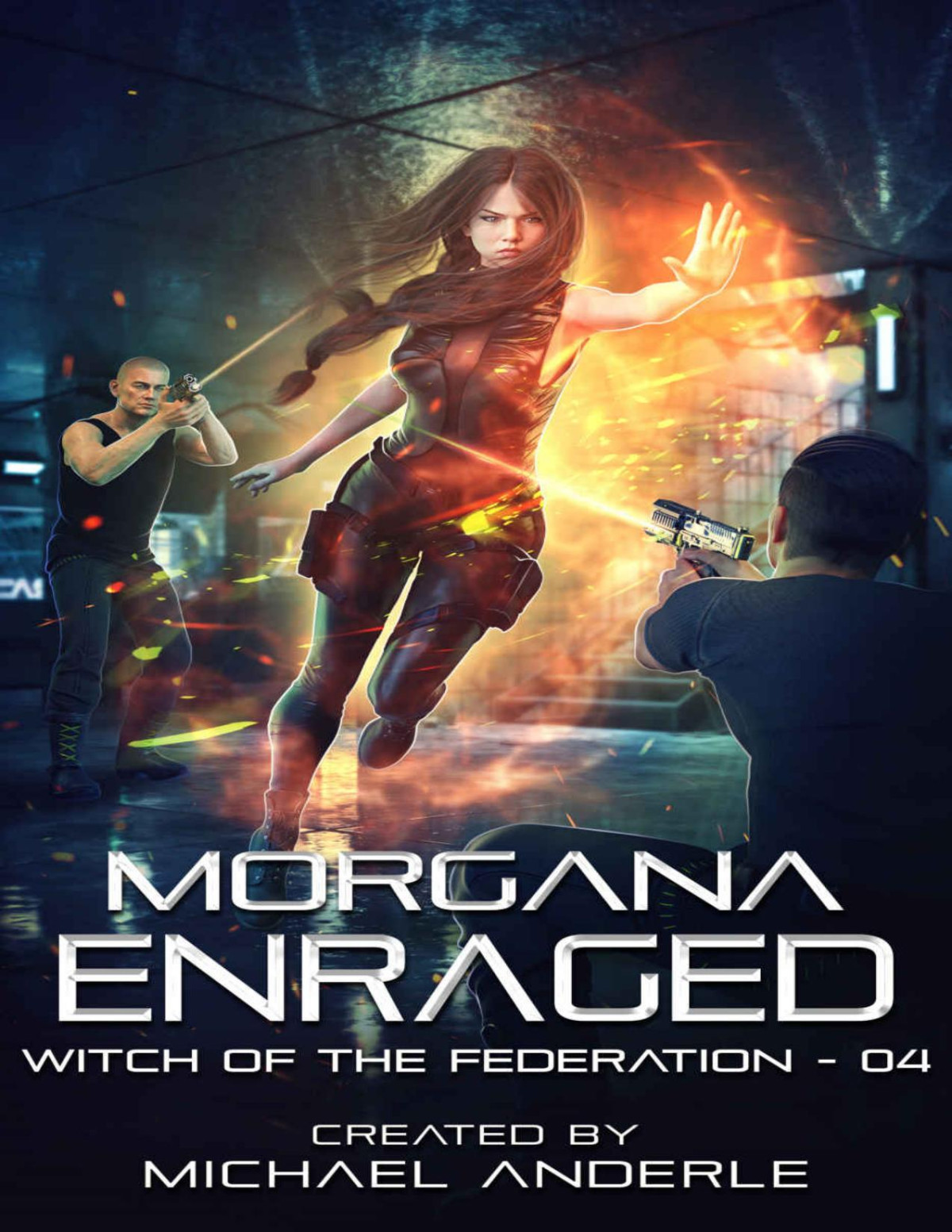 Morgana Enraged Witch Of The Federation Book 4 Michael Anderle