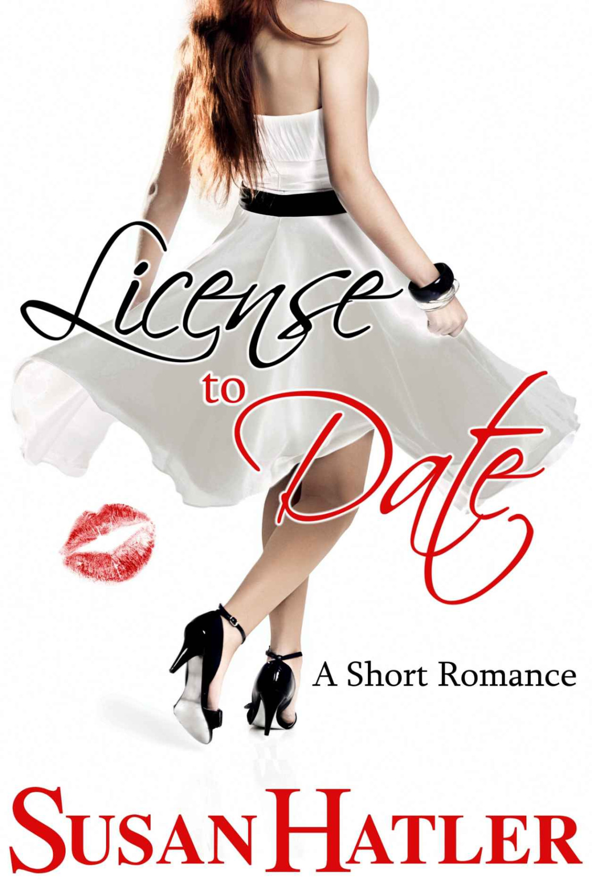 License To Date Better Date Than Never Susan Hatler