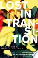 Lost In Transition The Dark Side Of Emerging Adulthood 1st Edition Smith