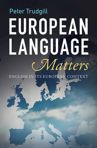 European Language Matters English In Its European Context Peter Trudgill
