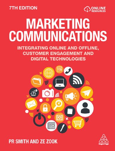 Marketing Communications Integrating Online And Offline Customer Engagement And Digital Technologies 7th Edition Pr Smith