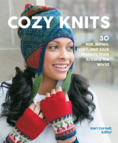 Cozy Knits30 Hat Mitten Scarf And Sock Projects From Around The World Sue Flanders