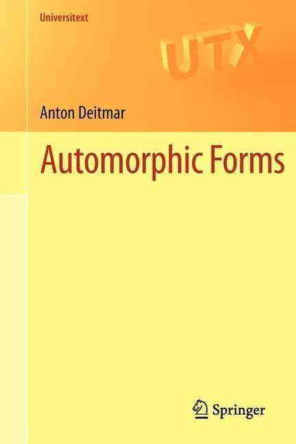 Automorphic Forms 2012th Edition Deitmar Anton