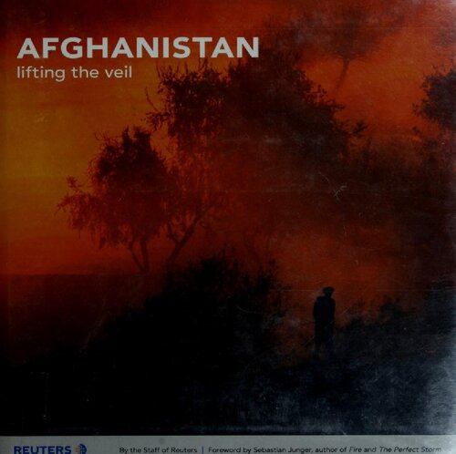 Afghanistan Lifting The Veil Reuters