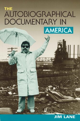 The Autobiographical Documentary In America 1st Edition Jim Lane