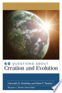 40 Questions About Creation And Evolution 40 Questions Answers Series Keathley