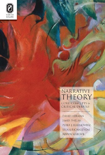 Narrative Theory Core Concepts And Critical Debates 1st Edition David Herman