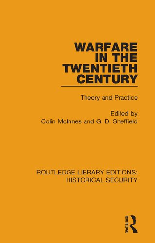 Warfare In The Twentieth Century Theory And Practice 1st Edition Colin Mcinnes Editor