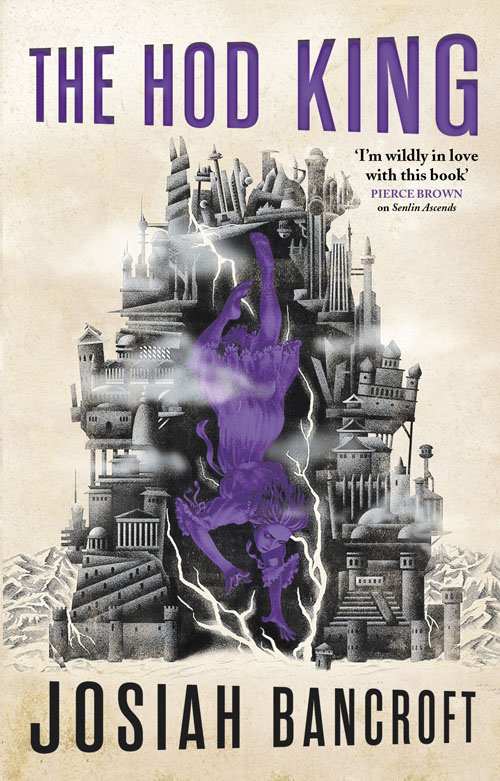 The Hod King Book Three Of The Books Of Babel Josiah Bancroft