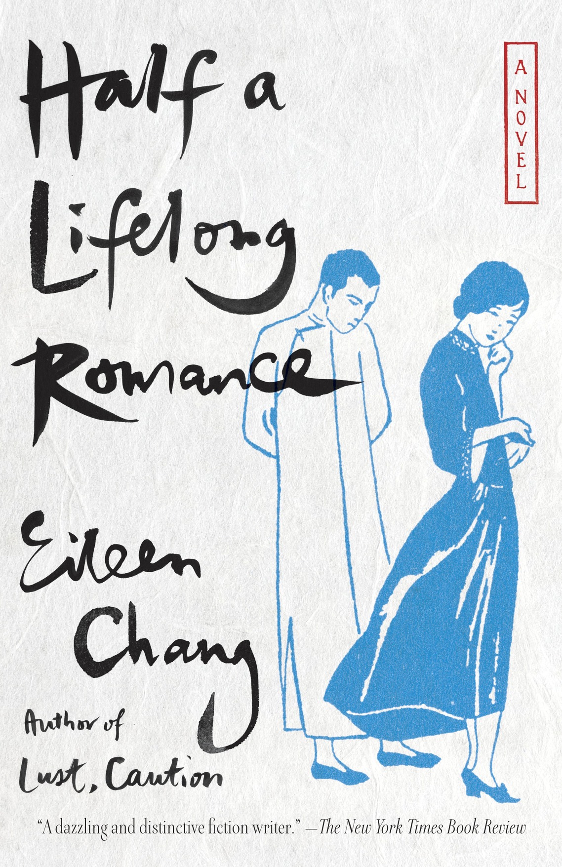 Half A Lifelong Romance Eileen Chang Karen S Kingsbury