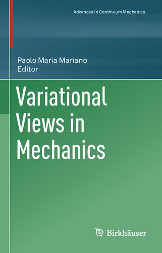 Variational Views In Mechanics 1st Edition Paolo Maria Mariano