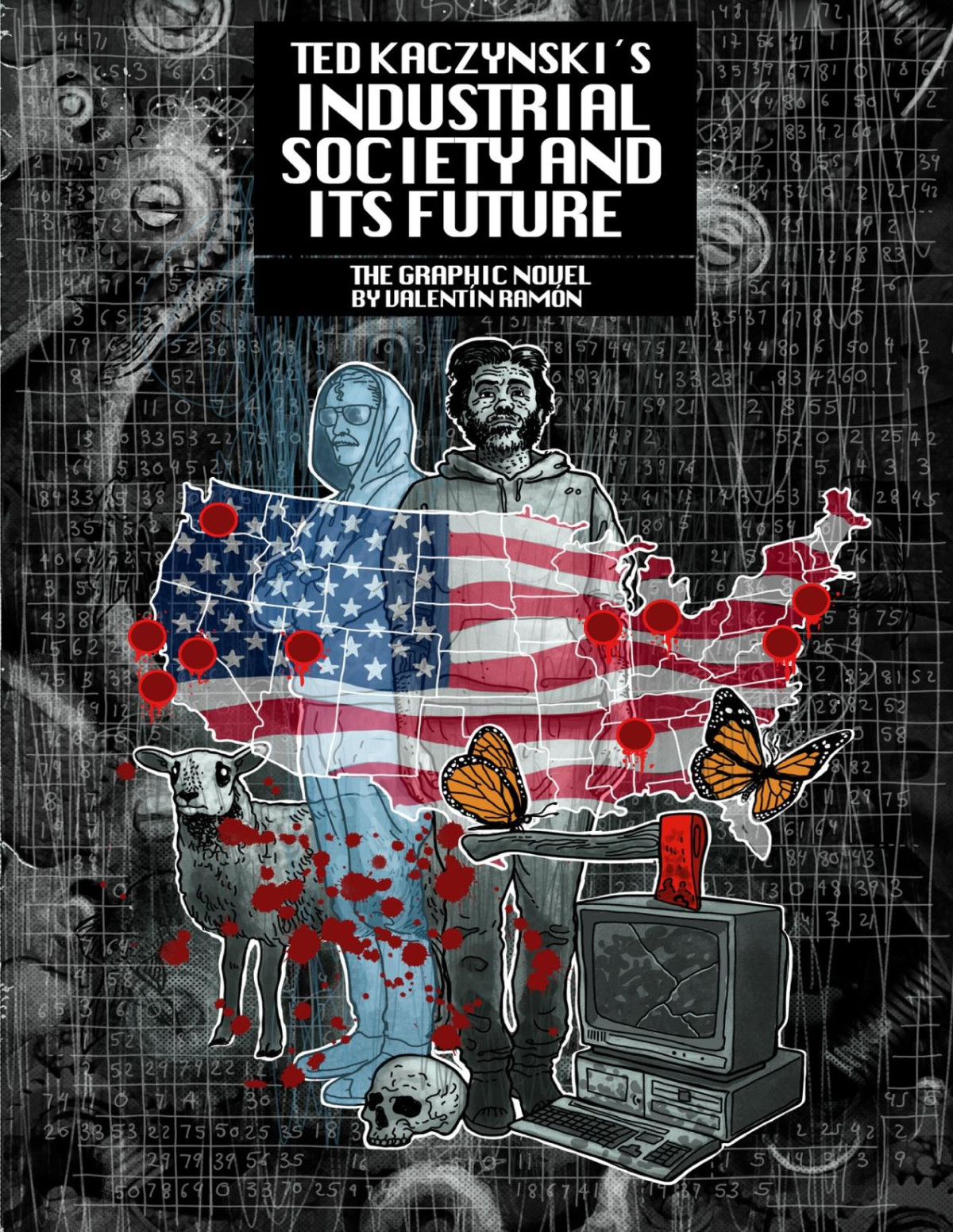 Ted Kaczynski S Industrial Society And Its Future Theodore Kaczynski