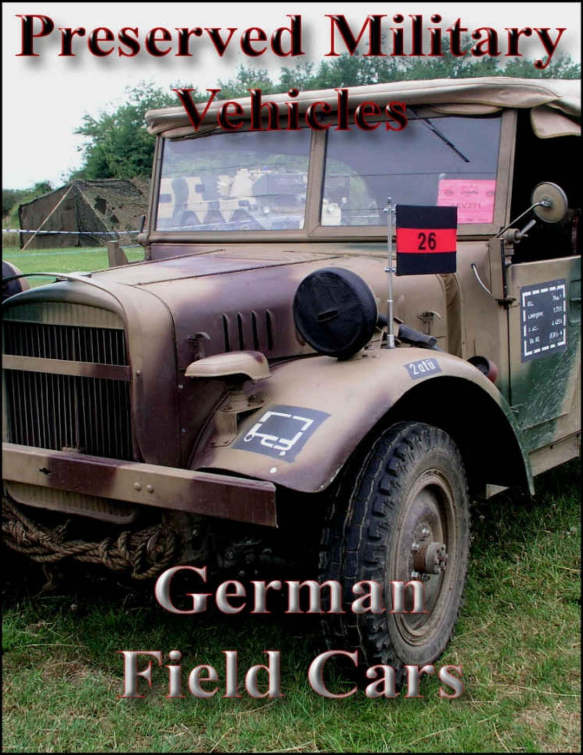 Preserved Military Vehicles German Field Cars Danny Barbour