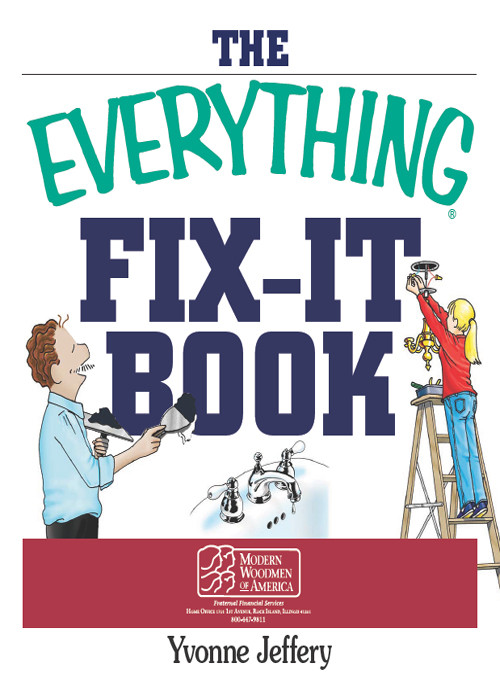 The Everything Fixit Book From Clogged Drains And Gutters To Leaky Faucets And Toiletsall You Need To Get The Job Done Yvonne Jeffery