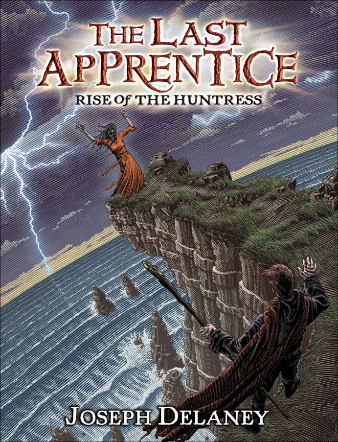 Rise Of The Huntress Joseph Delaney