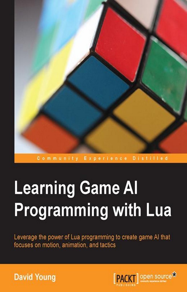 Learning Game Ai Programming With Lua Young David
