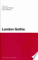 London Gothic Place Space And The Gothic Imagination Continuum Literary Studies Illustrated Lawrence Phillips