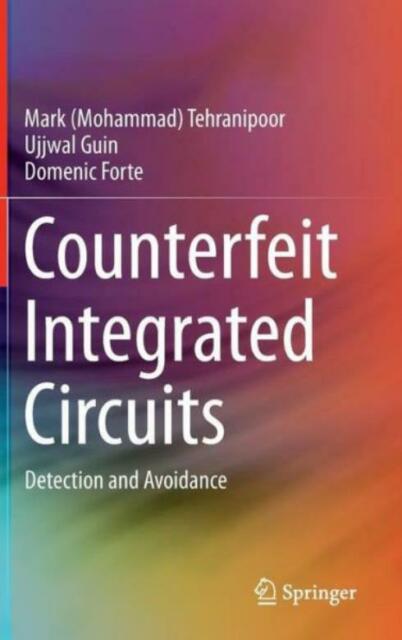 Counterfeit Integrated Circuits Detection And Avoidance 2015th Edition Tehranipoor