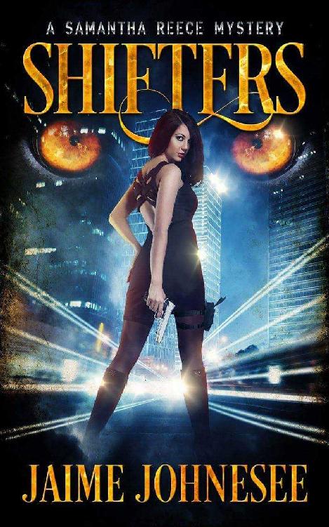 Shifters A Samantha Reece Mystery Book 1 Jaime Johnesee