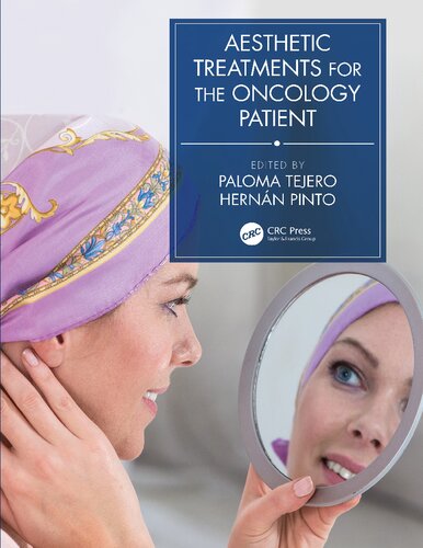 Aesthetic Treatments For The Oncology Patient 1st Edition Paloma Tejero
