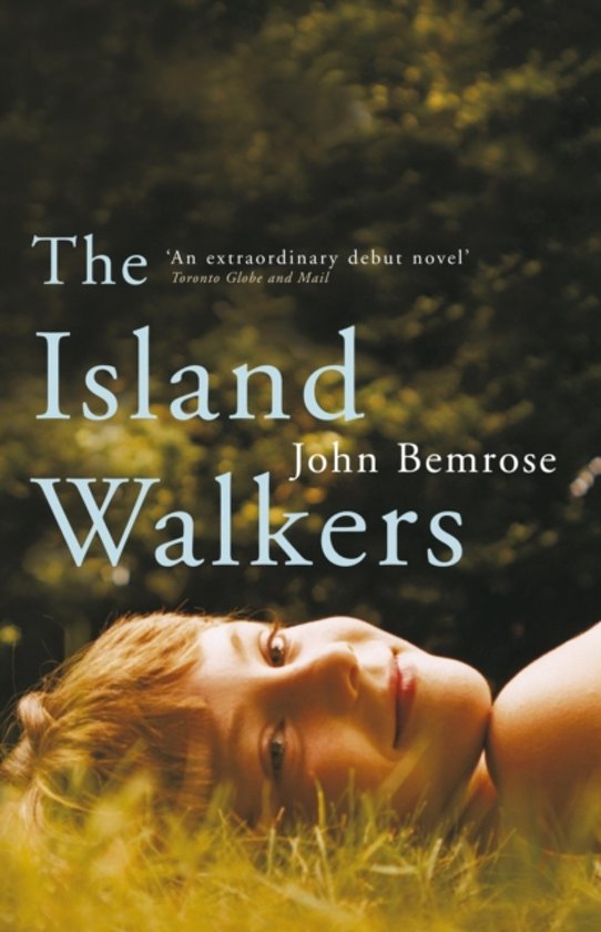 The Island Walkers John Bemrose