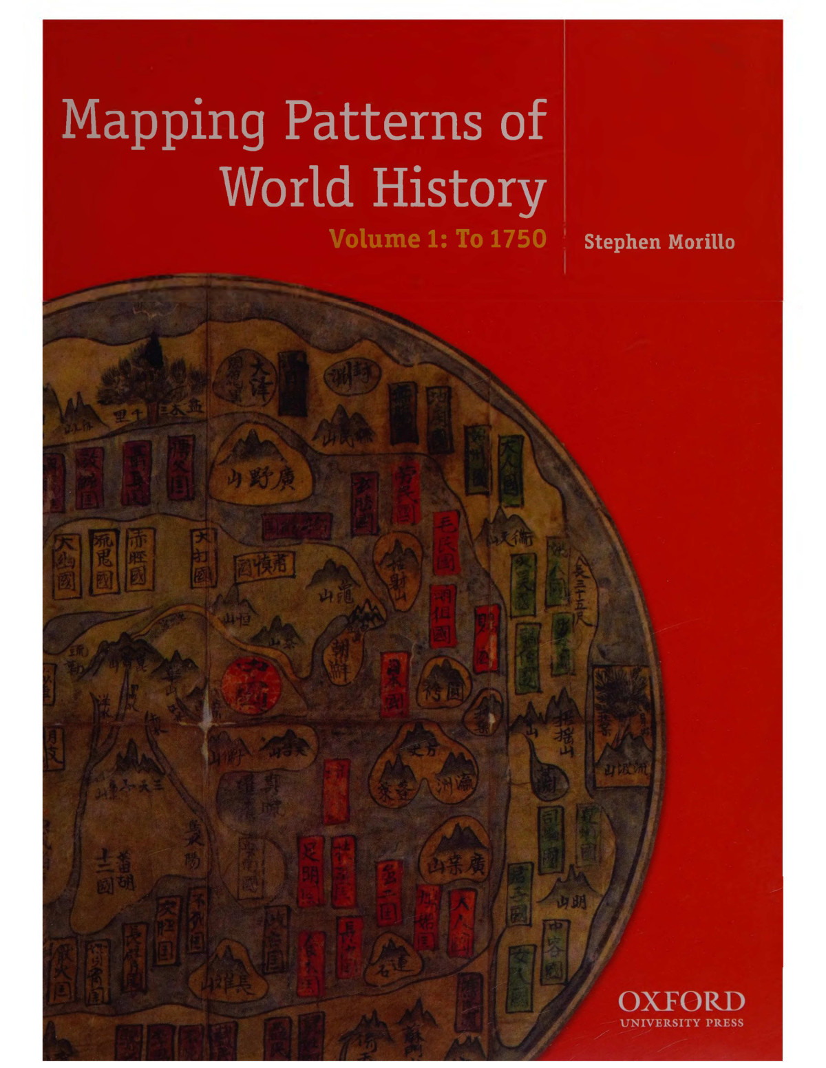 Mapping Patterns Of World History V1 To 1750 Stephen Morillo