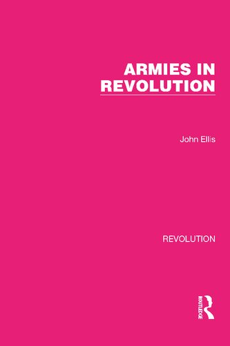 Armies In Revolution John Ellis