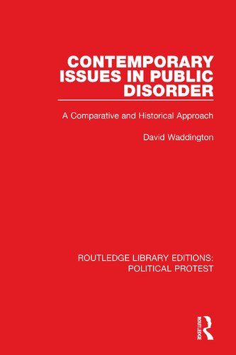 Contemporary Issues In Public Disorder A Comparative And Historical Approach David Waddington